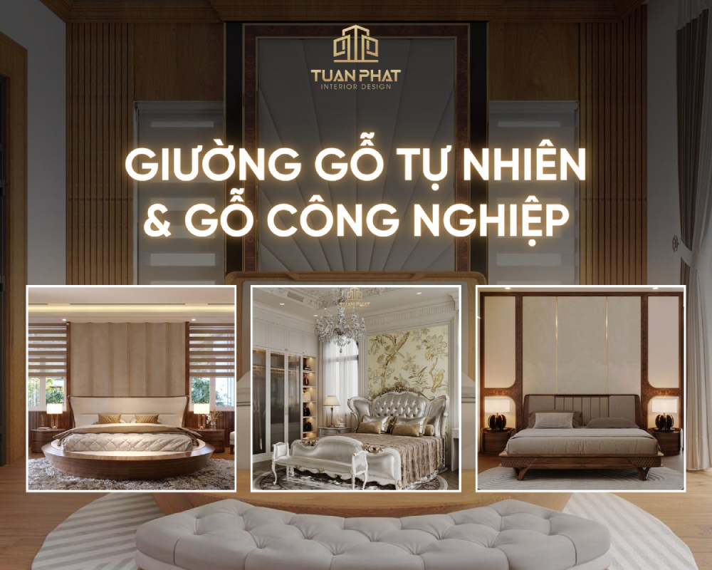 nên mua giường gỗ tự nhiên hay gỗ công nghiệp